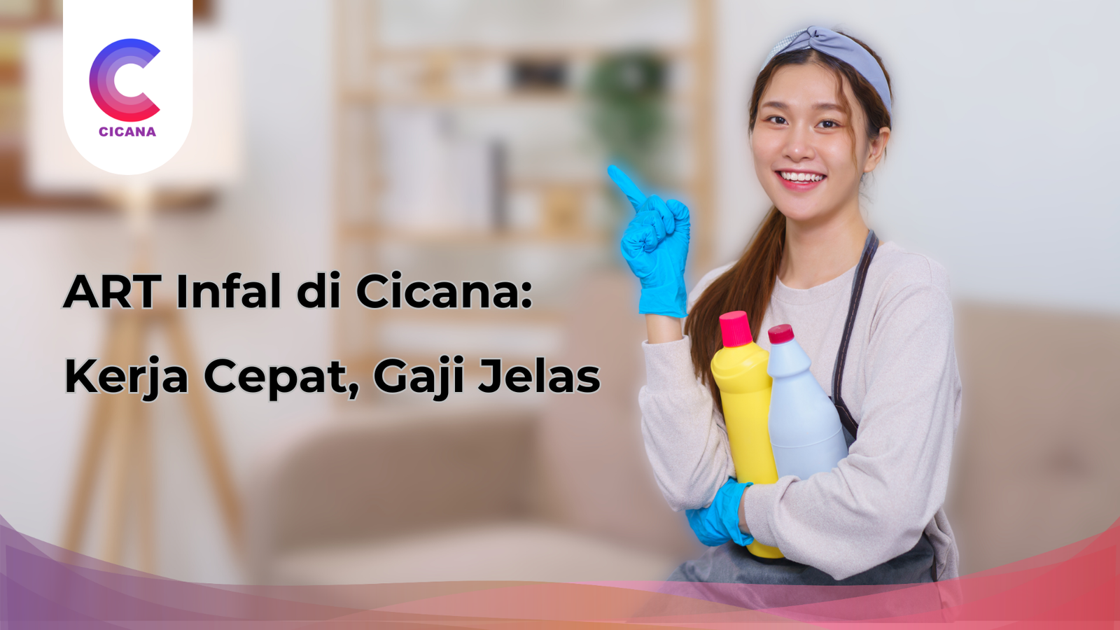 ART infal siap kerja melalui Cicana dengan penempatan cepat